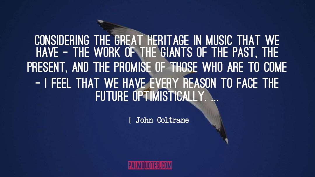 Past Present Future Love quotes by John Coltrane