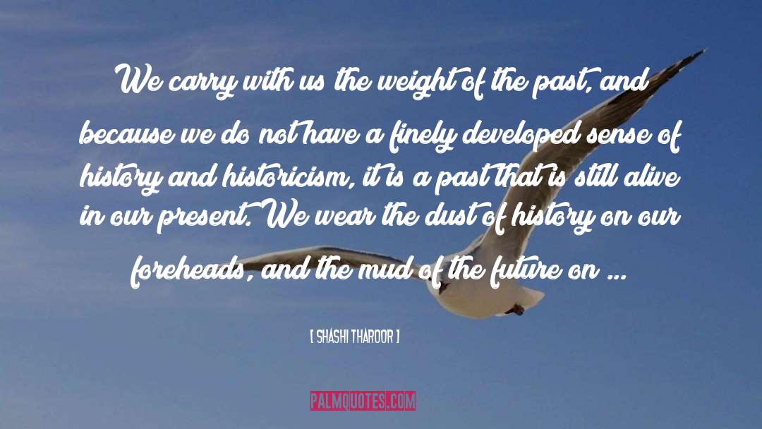 Past Present Future Love quotes by Shashi Tharoor