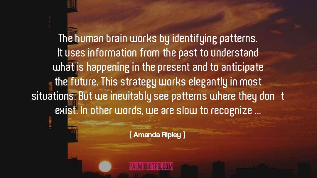 Past Present Future Love quotes by Amanda Ripley
