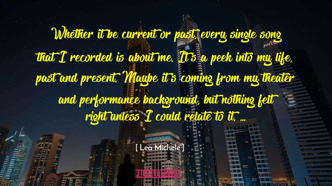 Past Present Future quotes by Lea Michele