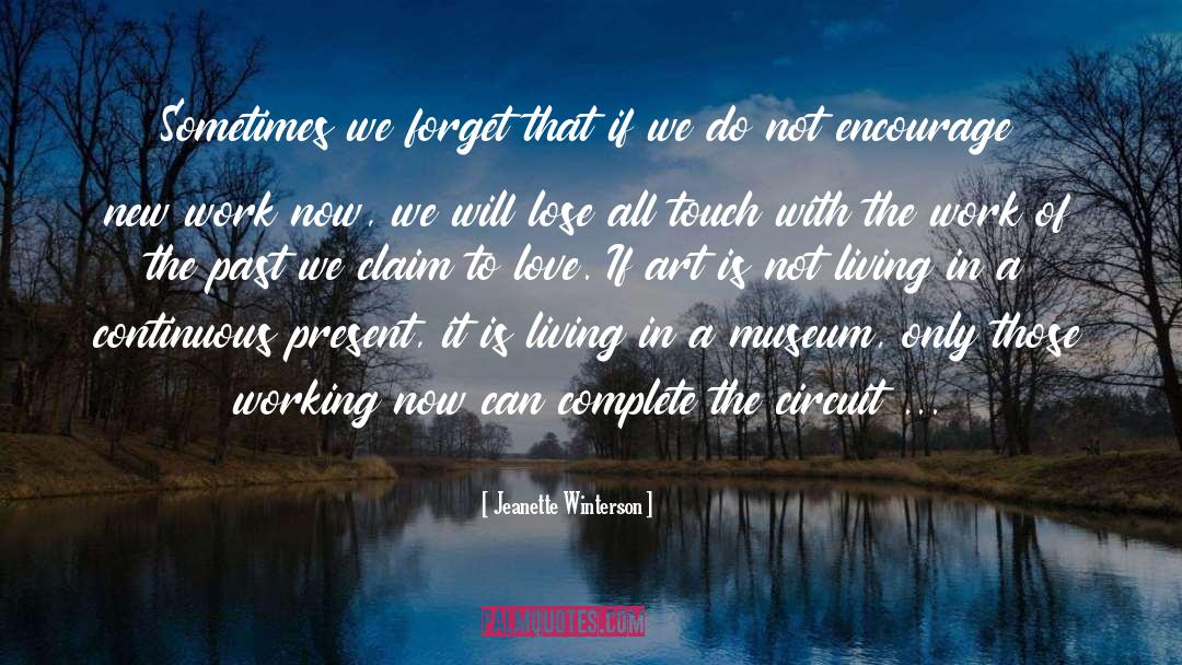 Past Present quotes by Jeanette Winterson
