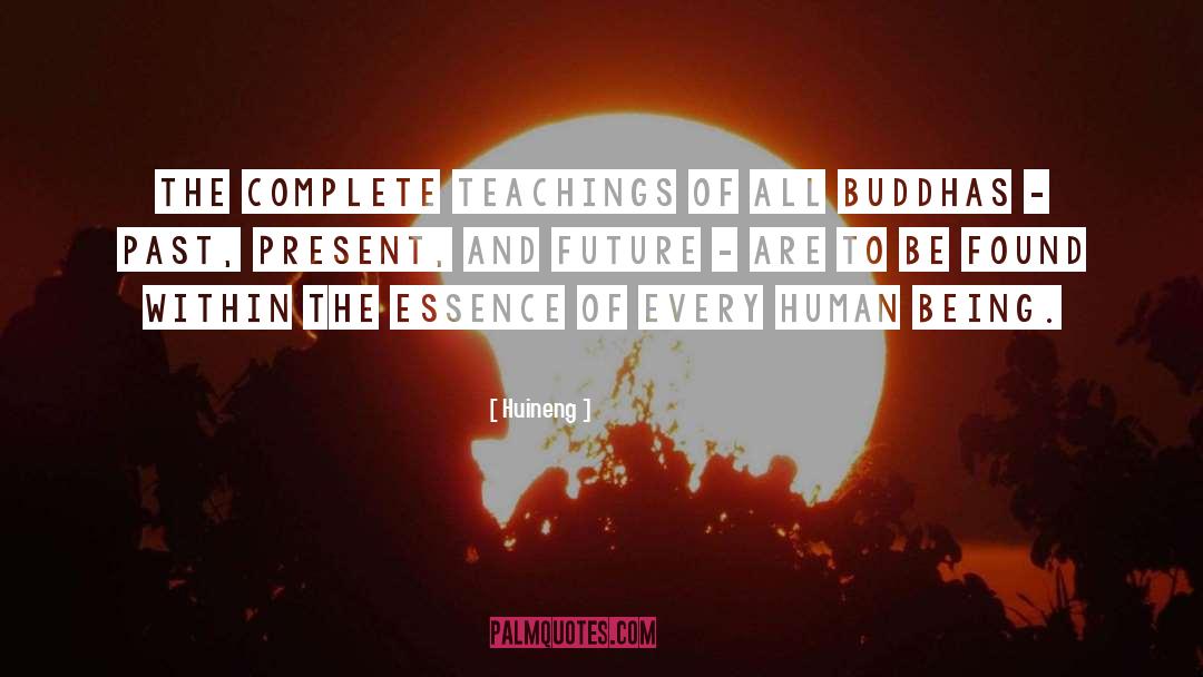 Past Present quotes by Huineng