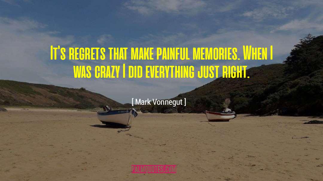 Past Regrets quotes by Mark Vonnegut