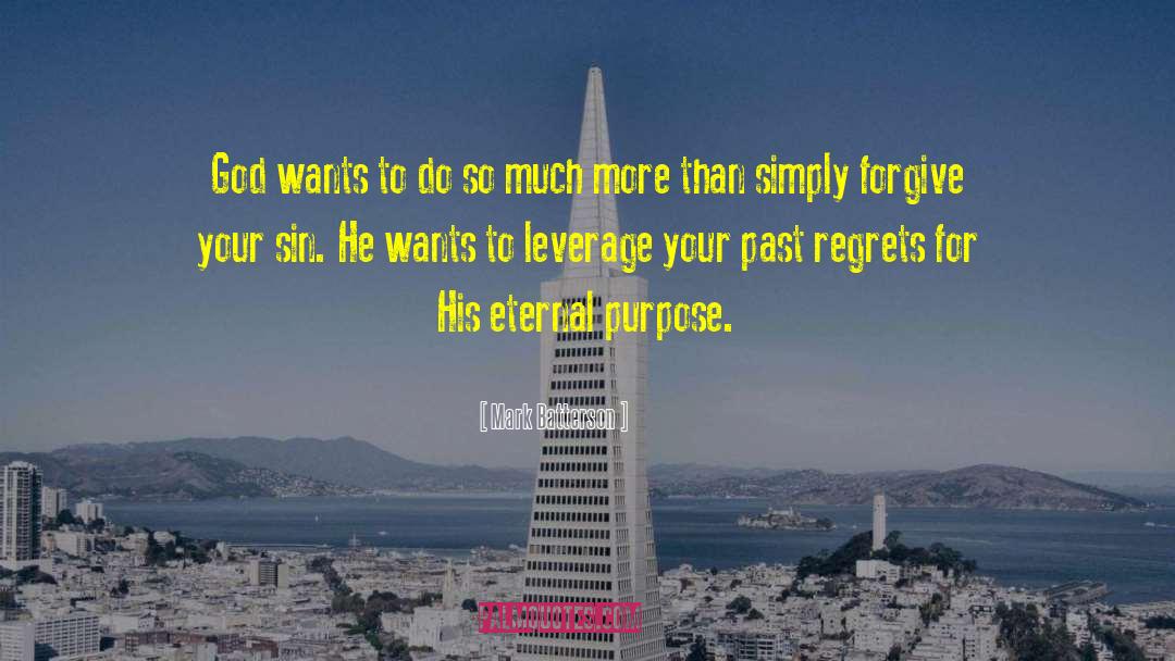 Past Regrets quotes by Mark Batterson