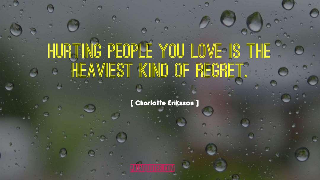 Past Regrets quotes by Charlotte Eriksson