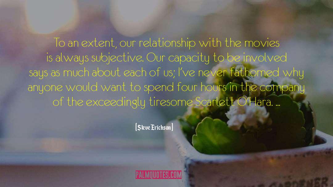 Past Relationship quotes by Steve Erickson