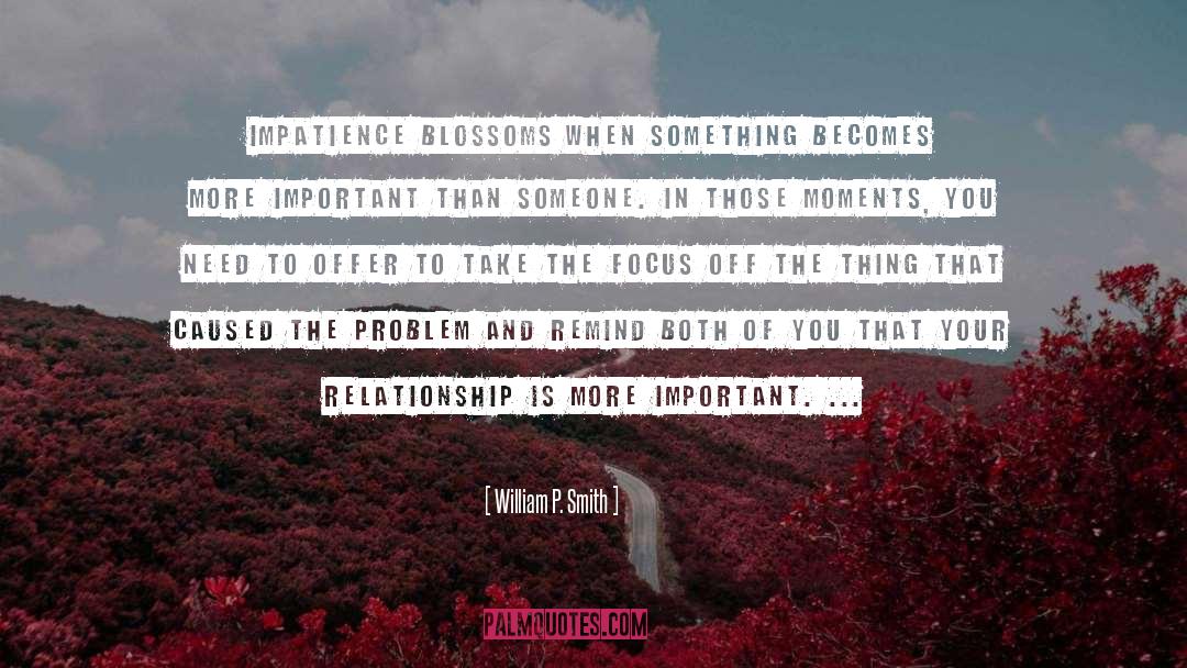 Past Relationship quotes by William P. Smith