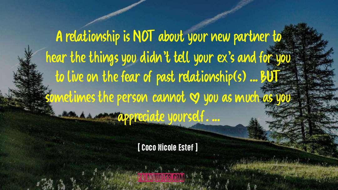 Past Relationship quotes by Coco Nicole Estef