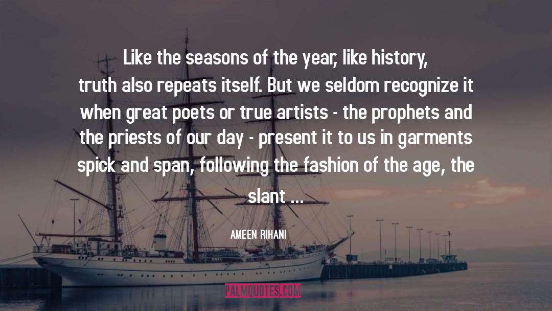 Past Repeats Itself quotes by Ameen Rihani