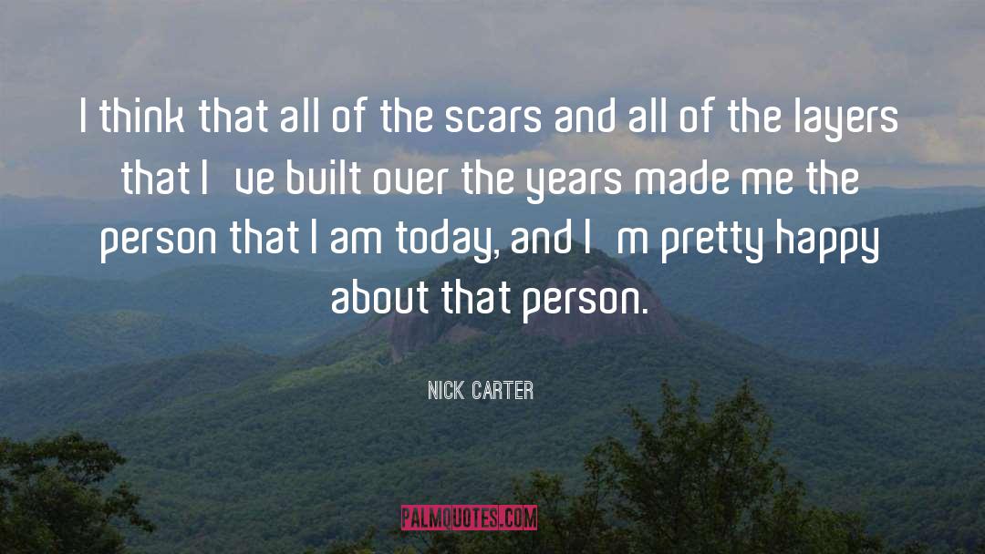 Past Scars quotes by Nick Carter