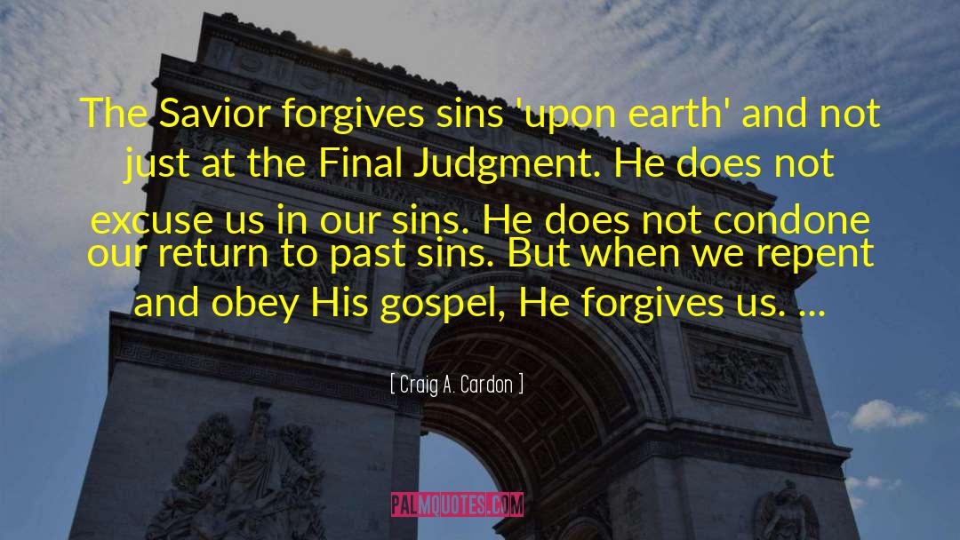 Past Sins quotes by Craig A. Cardon