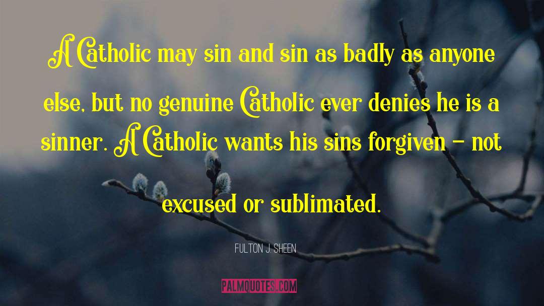 Past Sins quotes by Fulton J. Sheen