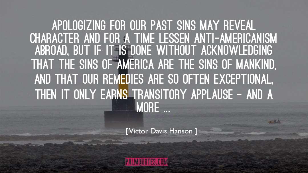 Past Sins quotes by Victor Davis Hanson