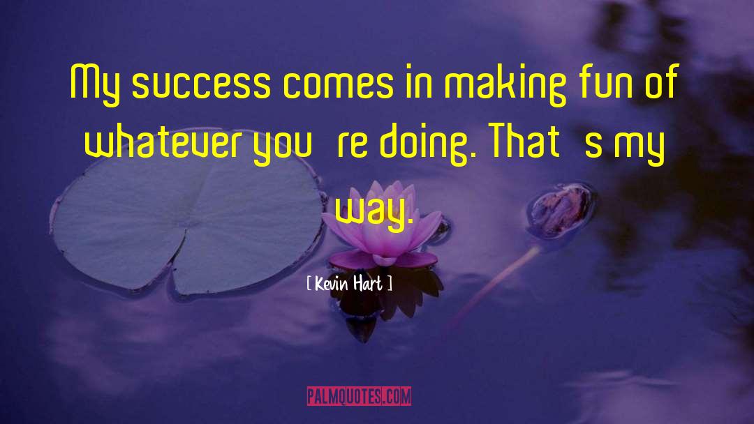 Past Success quotes by Kevin Hart