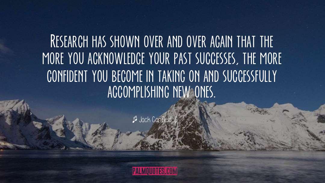 Past Success quotes by Jack Canfield