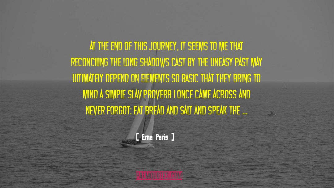 Past The Bread Plates quotes by Erna Paris