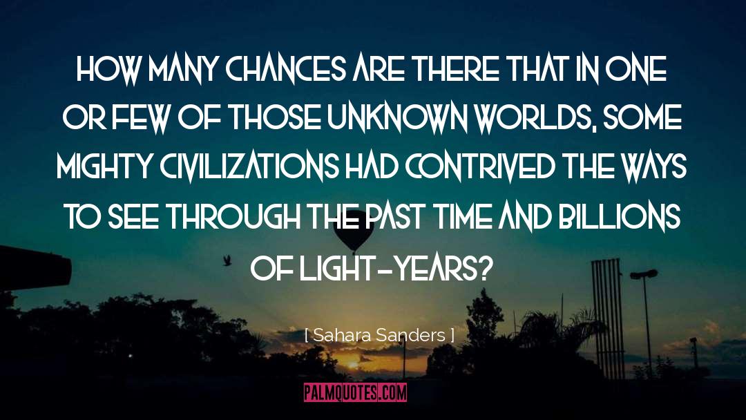 Past Time quotes by Sahara Sanders