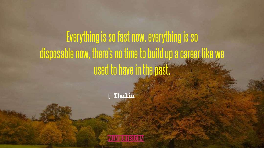 Past Time quotes by Thalia
