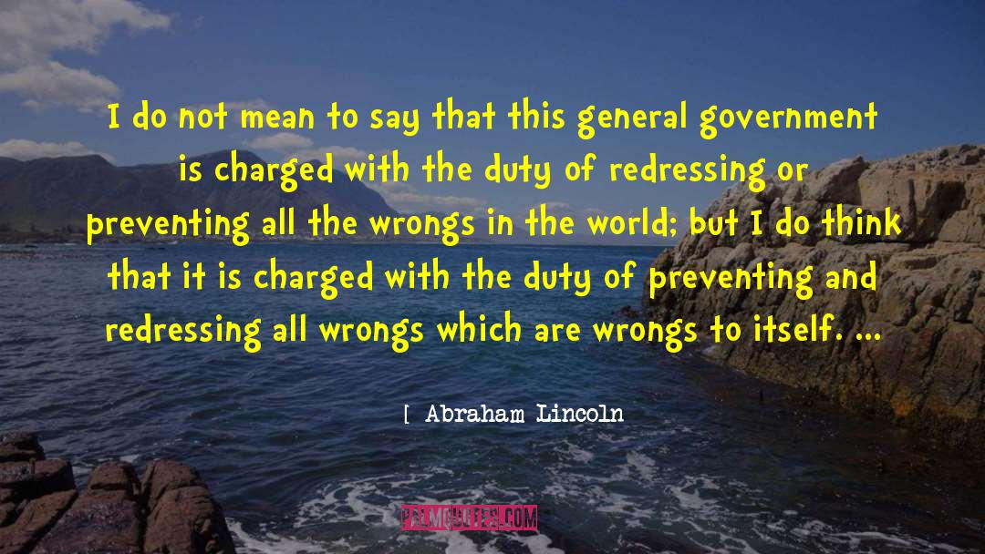 Past Wrongs quotes by Abraham Lincoln