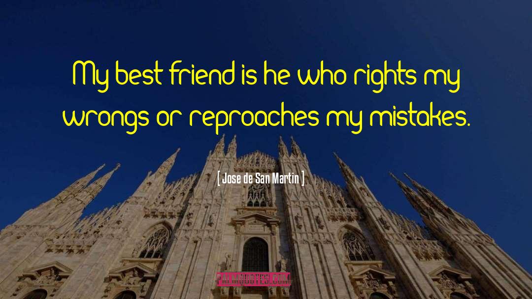 Past Wrongs quotes by Jose De San Martin