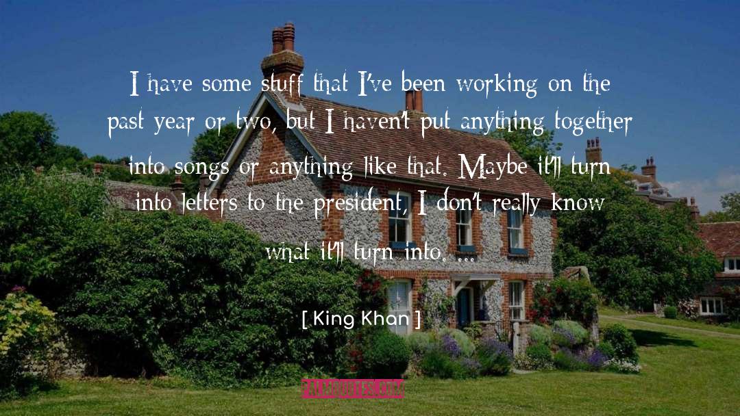 Past Year quotes by King Khan