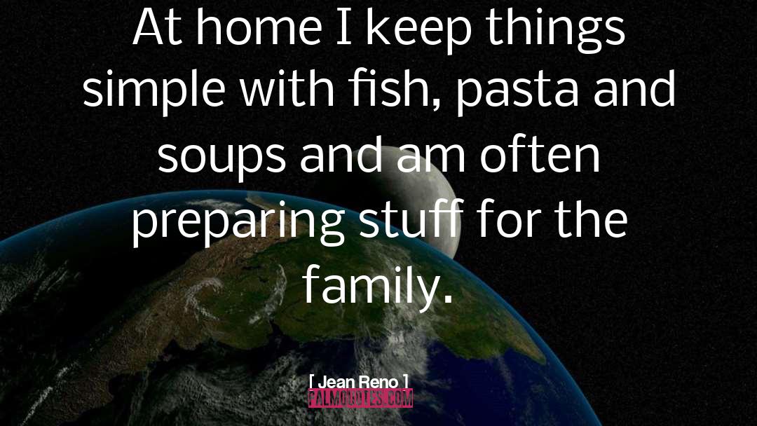 Pasta quotes by Jean Reno