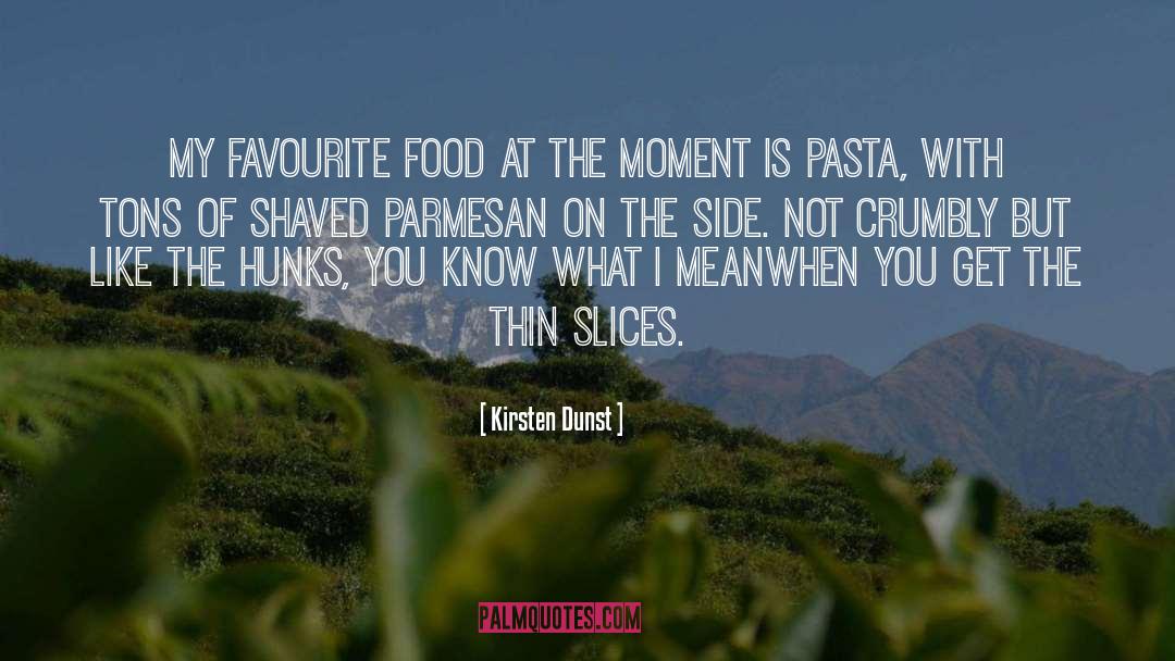 Pasta quotes by Kirsten Dunst