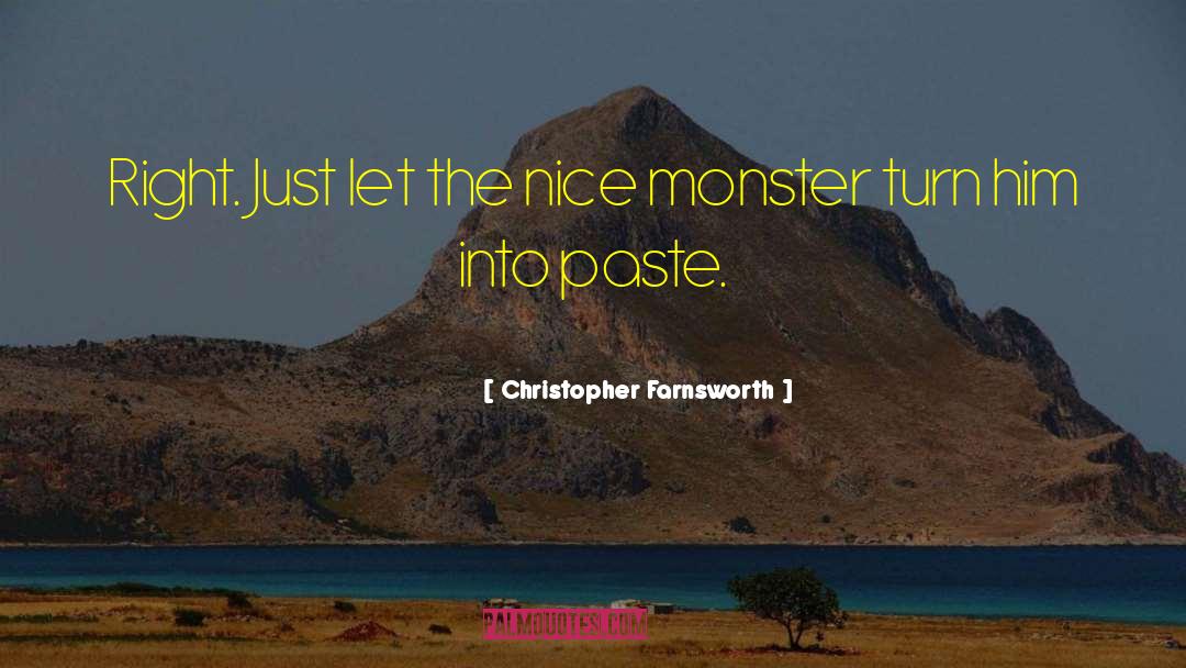 Paste quotes by Christopher Farnsworth