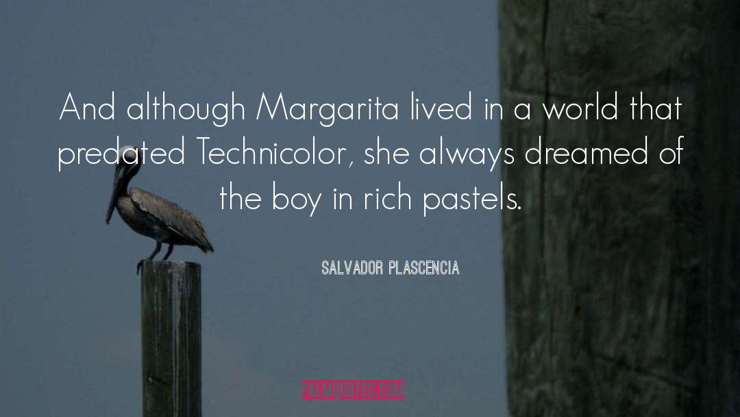 Pastel quotes by Salvador Plascencia