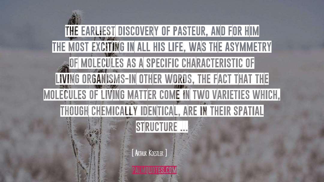 Pasteur quotes by Arthur Koestler