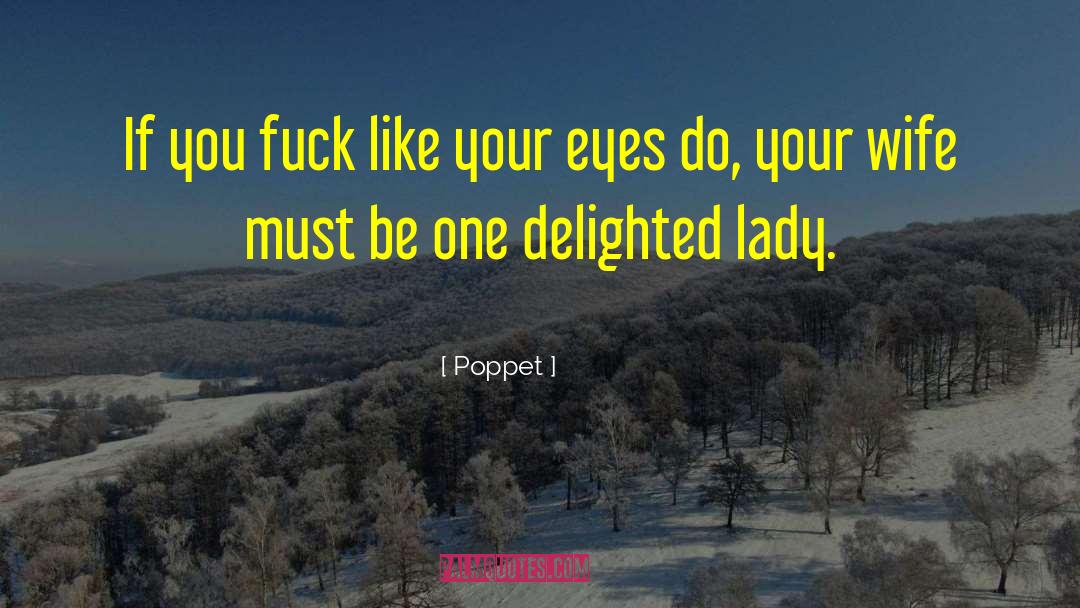 Pastides Wife quotes by Poppet