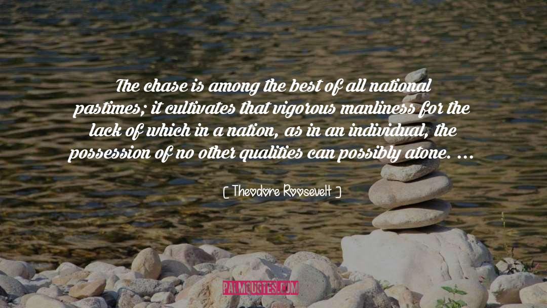 Pastime quotes by Theodore Roosevelt