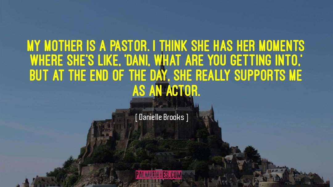 Pastor quotes by Danielle Brooks