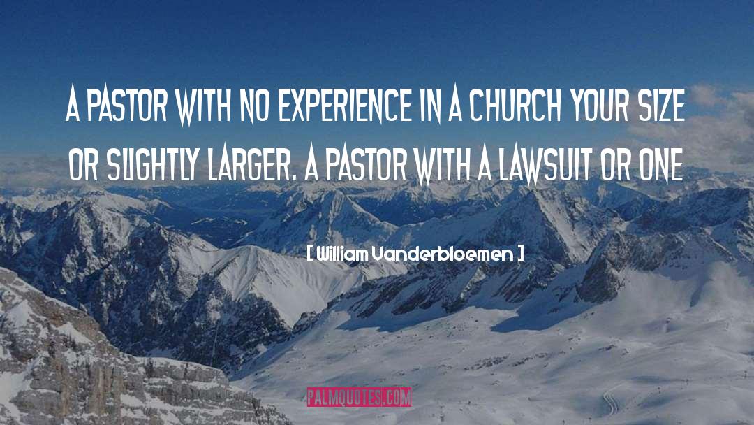 Pastor quotes by William Vanderbloemen