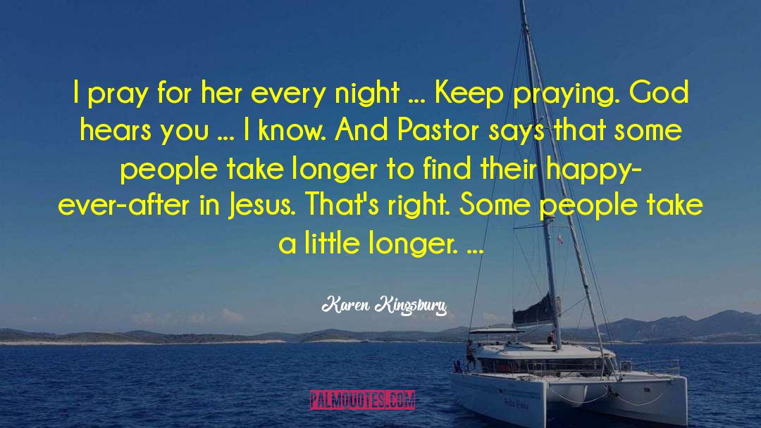 Pastor quotes by Karen Kingsbury