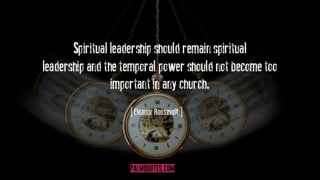 Pastoral Leadership quotes by Eleanor Roosevelt