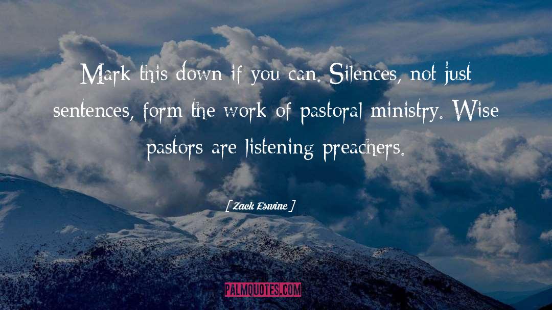 Pastoral Ministry quotes by Zack Eswine