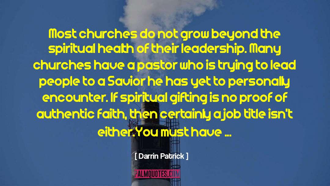 Pastoral Ministry quotes by Darrin Patrick