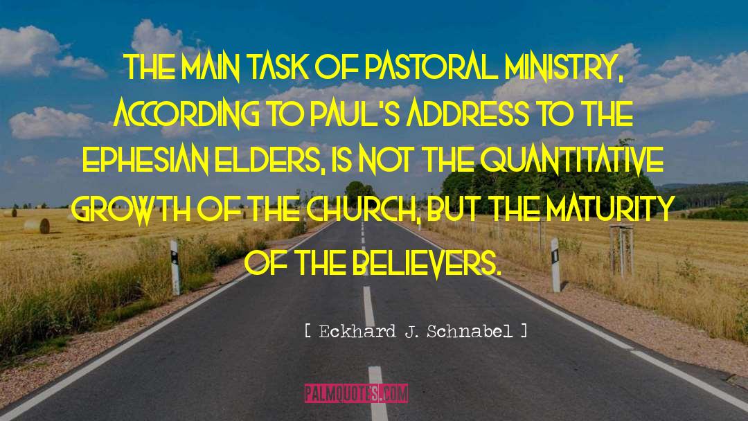 Pastoral Ministry quotes by Eckhard J. Schnabel