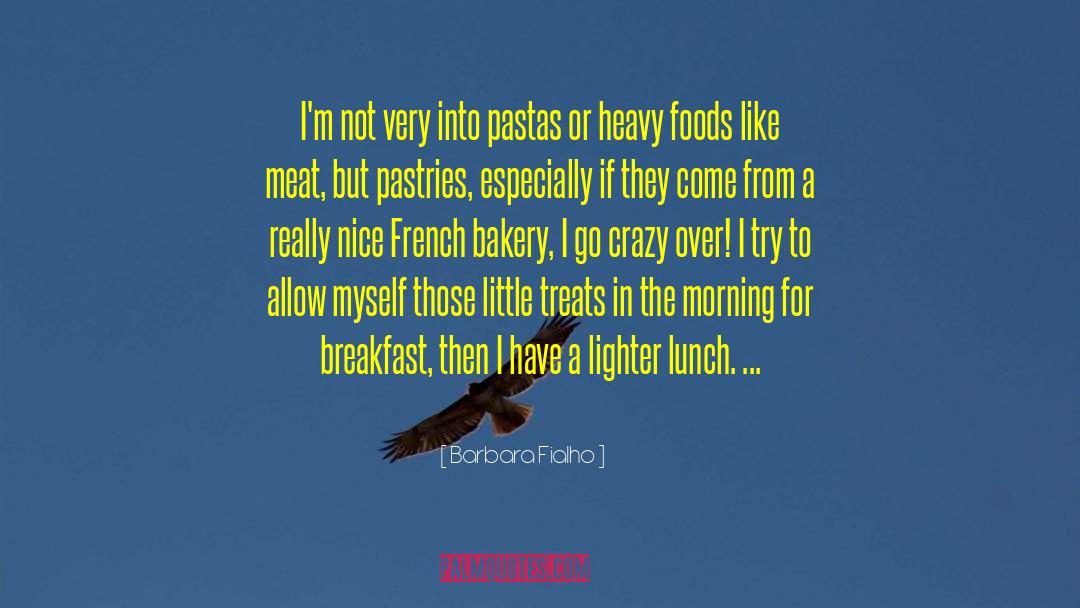 Pastries quotes by Barbara Fialho