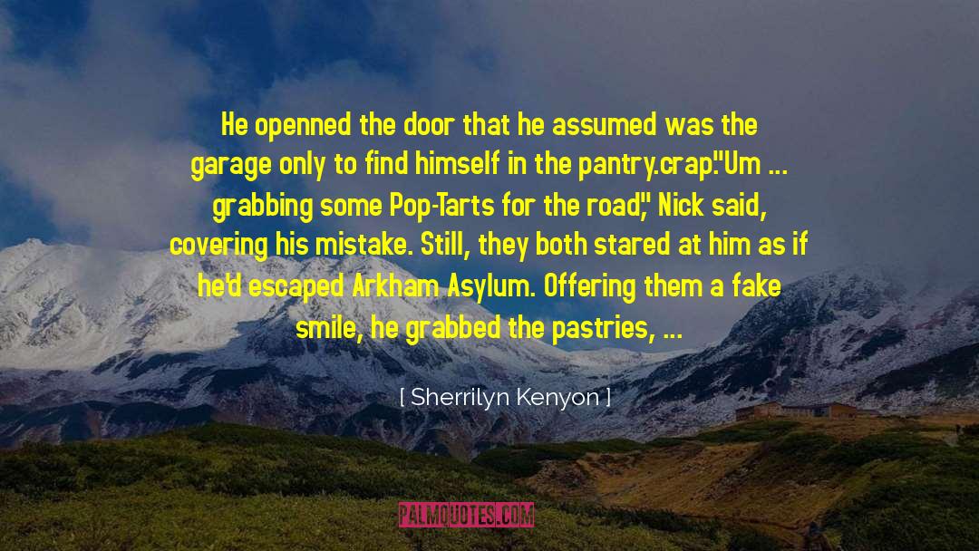 Pastries quotes by Sherrilyn Kenyon