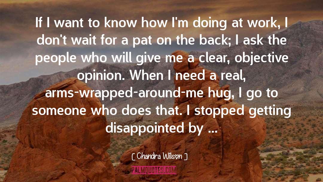 Pat On The Back quotes by Chandra Wilson