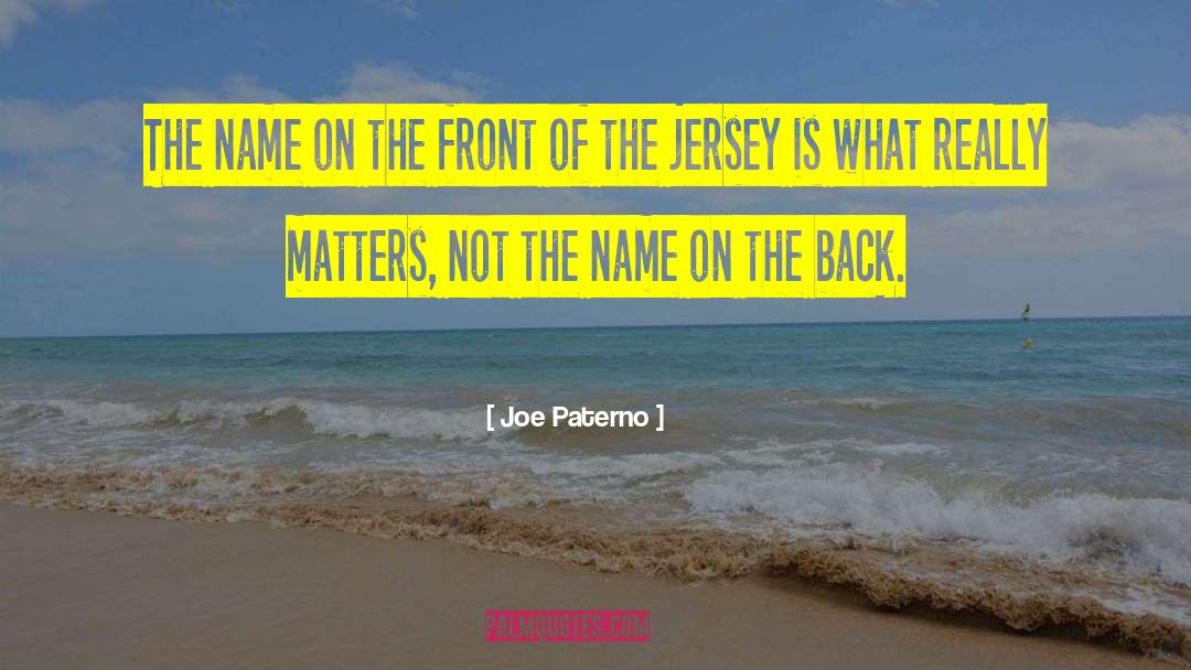 Pat On The Back quotes by Joe Paterno