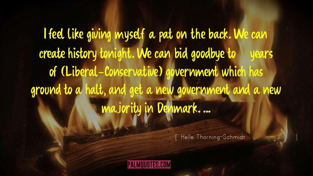 Pat On The Back quotes by Helle Thorning-Schmidt