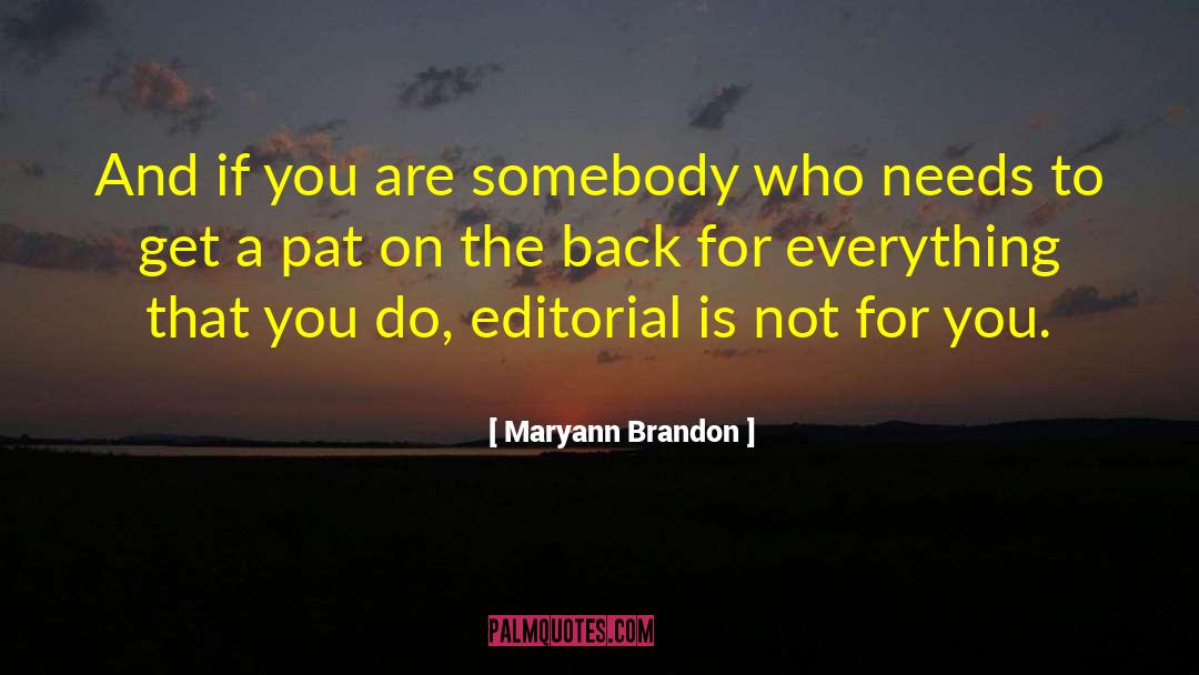 Pat On The Back quotes by Maryann Brandon