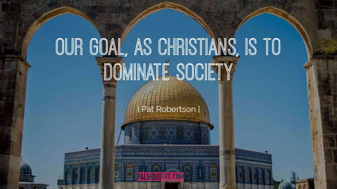 Pat Robertson quotes by Pat Robertson