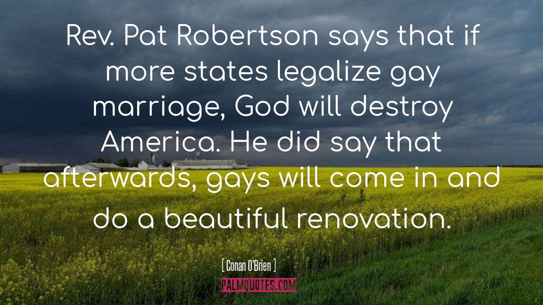 Pat Robertson quotes by Conan O'Brien