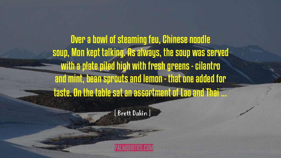 Patai Noodle quotes by Brett Dakin