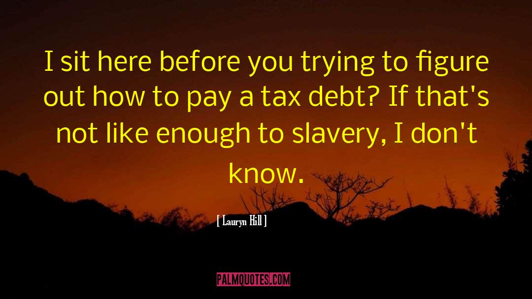 Patawaran Tax quotes by Lauryn Hill