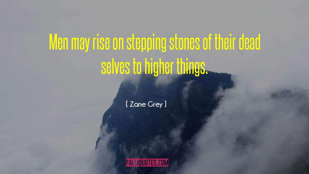 Patches Of Grey quotes by Zane Grey